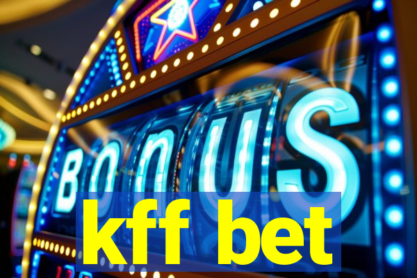 kff bet