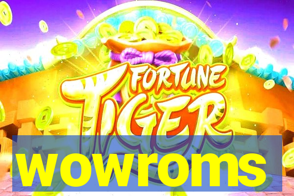 wowroms