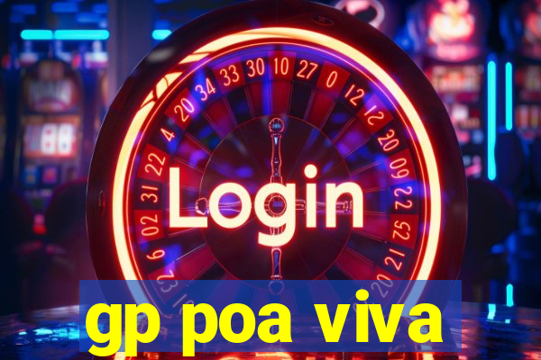 gp poa viva