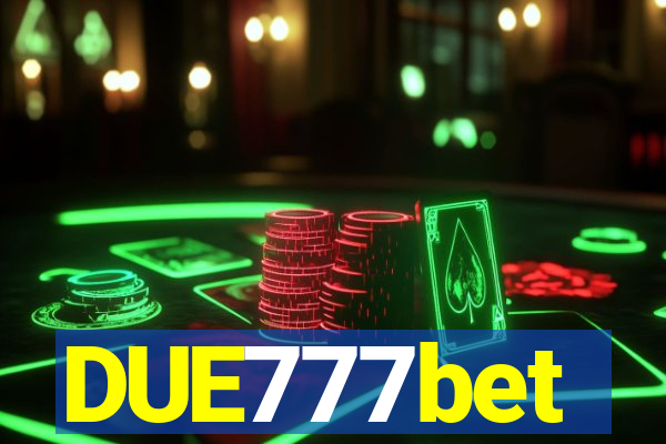 DUE777bet