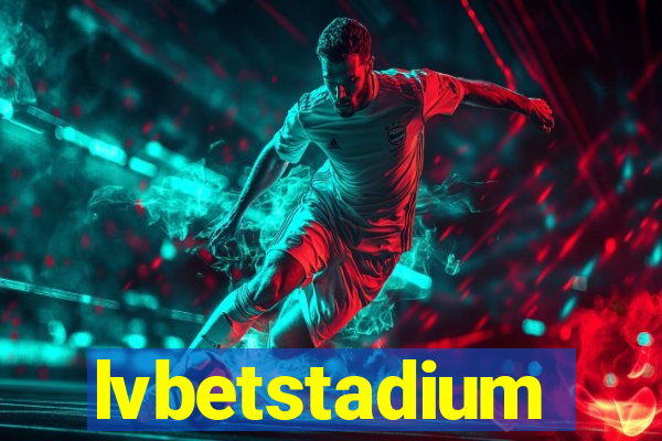 lvbetstadium