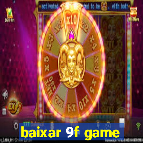 baixar 9f game