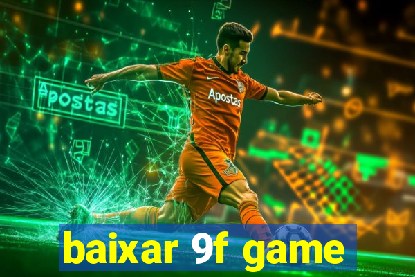 baixar 9f game