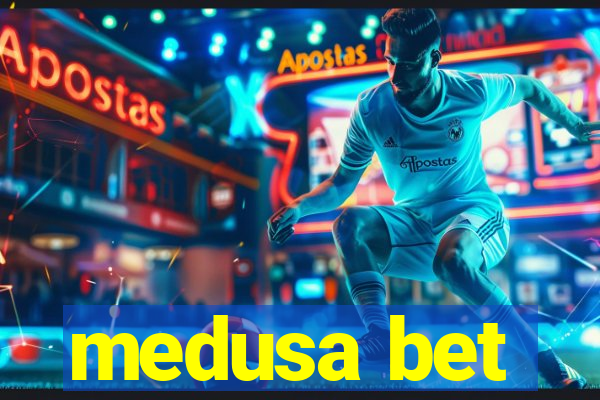 medusa bet