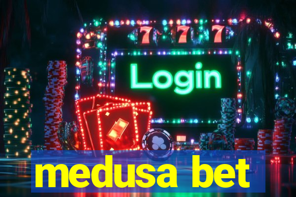 medusa bet