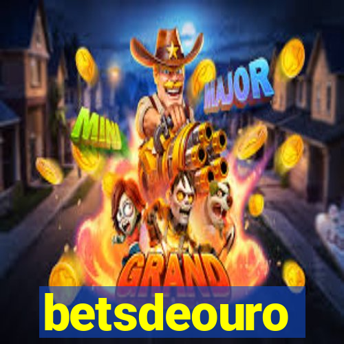 betsdeouro