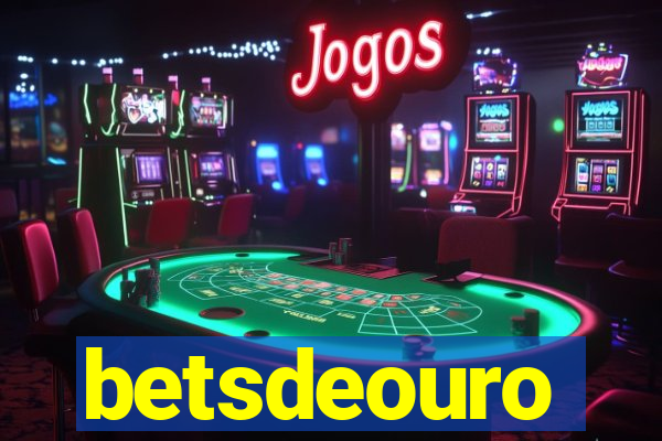betsdeouro