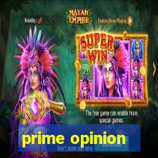 prime opinion