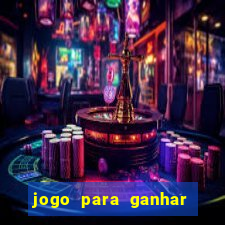 jogo para ganhar dinheiro sem pagar