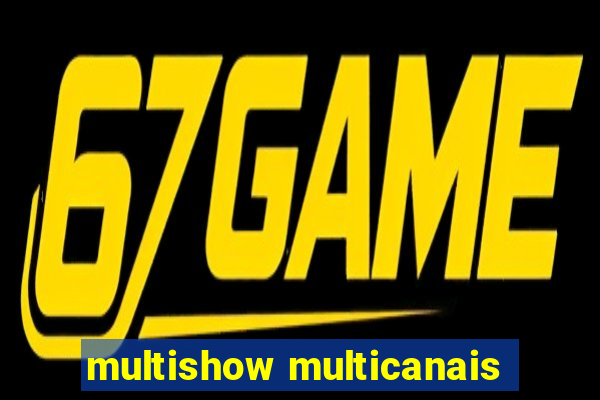 multishow multicanais