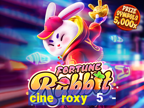 cine roxy 5 - santos santos - sp