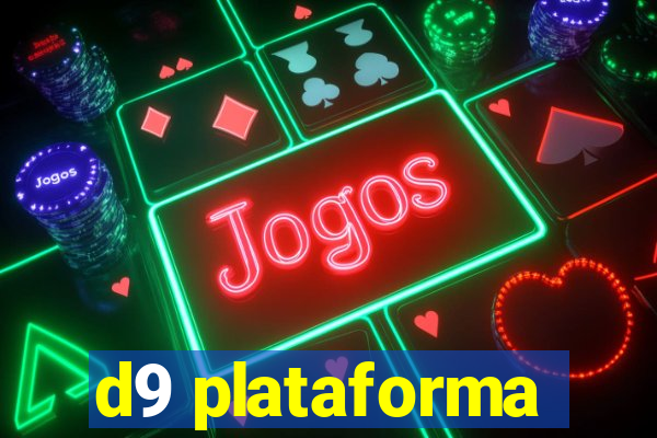 d9 plataforma