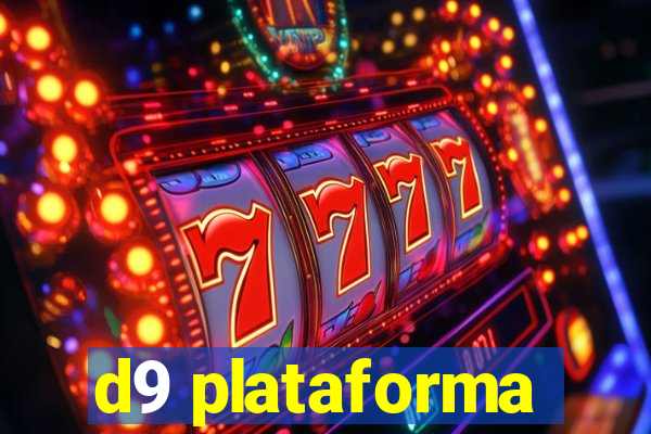 d9 plataforma