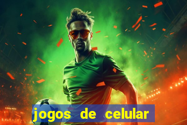 jogos de celular que nao precisam de internet