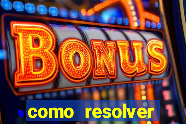 como resolver reclamado apenas por dispositivo registrado