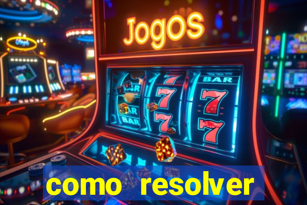 como resolver reclamado apenas por dispositivo registrado
