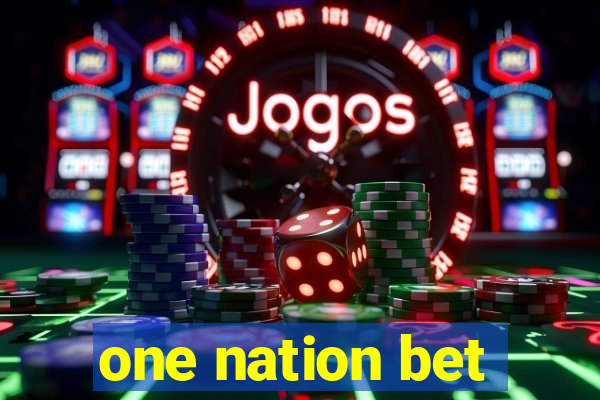 one nation bet