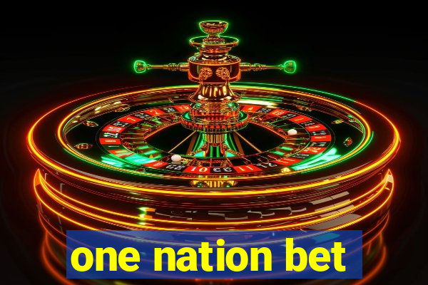 one nation bet