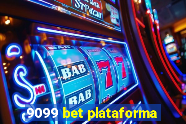9099 bet plataforma