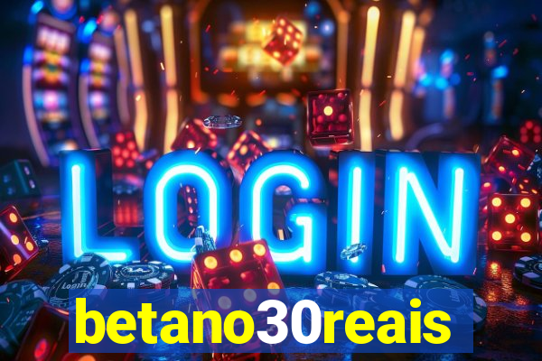 betano30reais