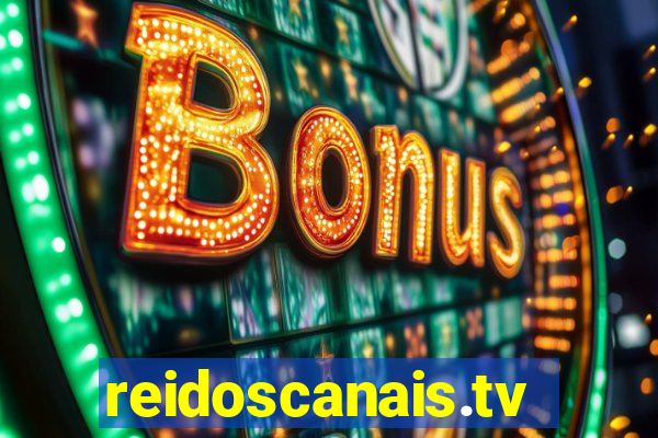 reidoscanais.tv