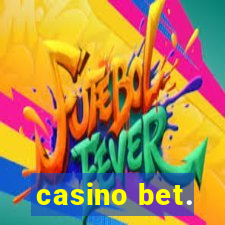 casino bet.