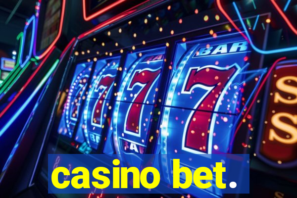 casino bet.