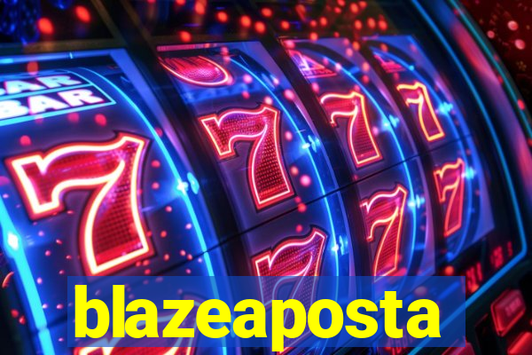 blazeaposta