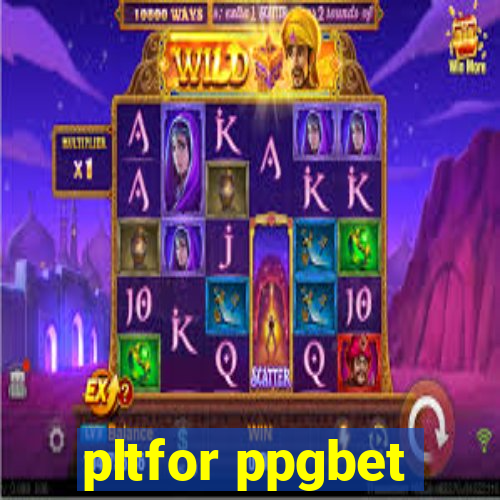 pltfor ppgbet