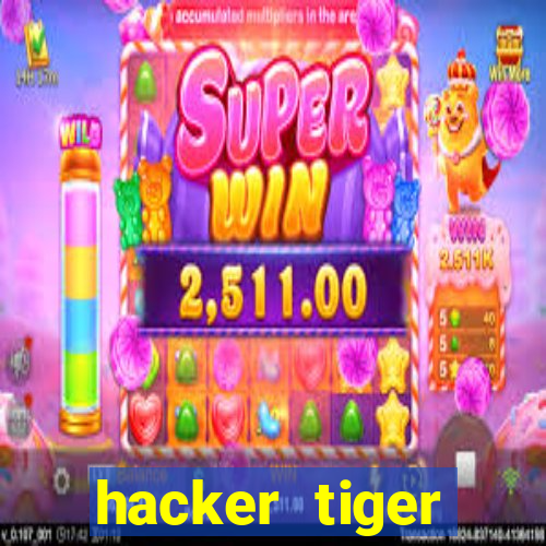 hacker tiger fortune download