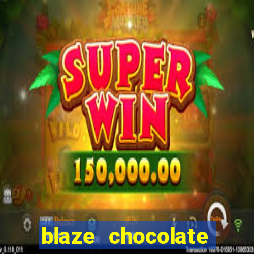 blaze chocolate models xvideos