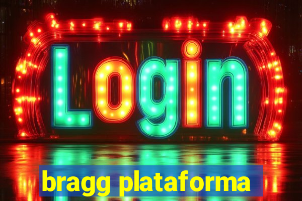bragg plataforma
