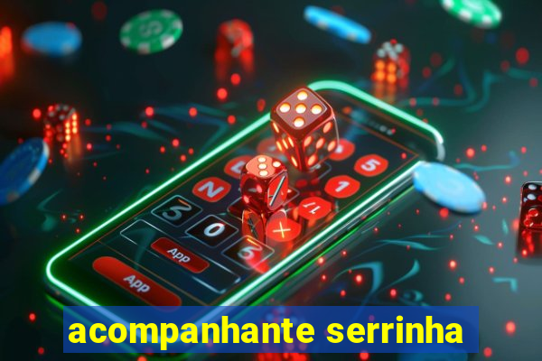 acompanhante serrinha