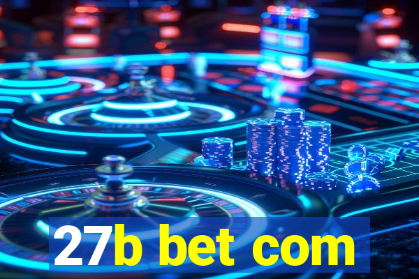 27b bet com