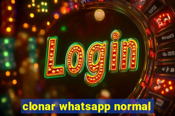 clonar whatsapp normal