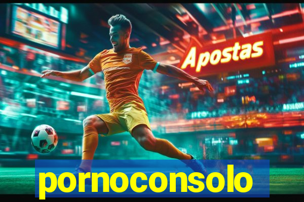 pornoconsolo