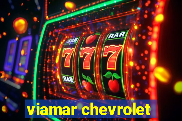 viamar chevrolet