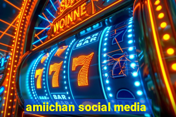 amiichan social media