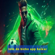 loto do bicho app baixar