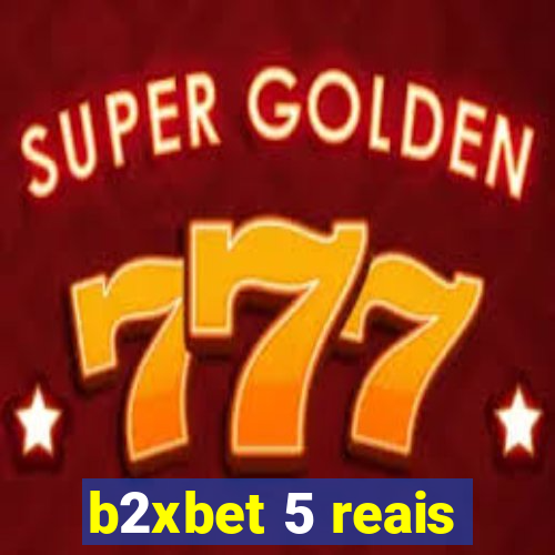 b2xbet 5 reais