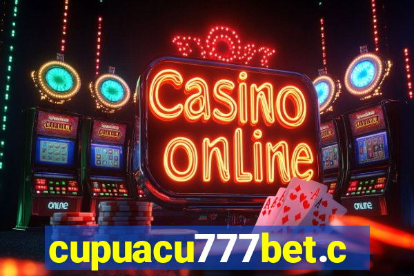 cupuacu777bet.com