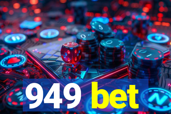 949 bet