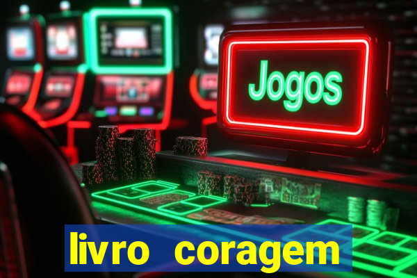 livro coragem desbravadores pdf
