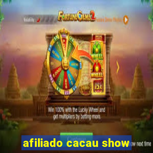 afiliado cacau show