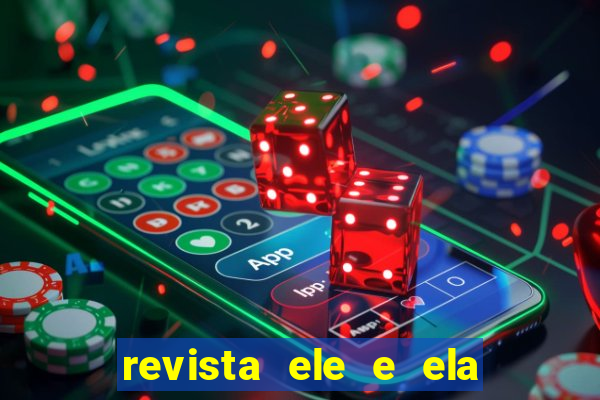revista ele e ela cartas do forum