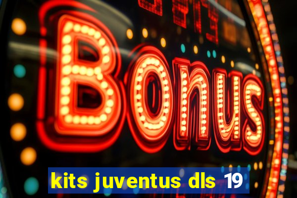 kits juventus dls 19