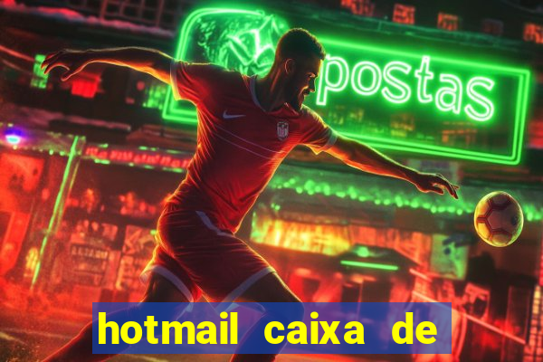 hotmail caixa de entrada entrar