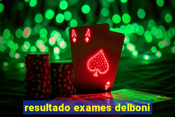 resultado exames delboni