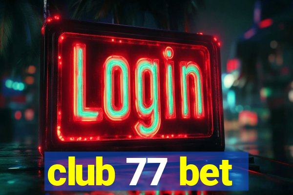 club 77 bet