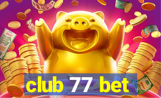 club 77 bet